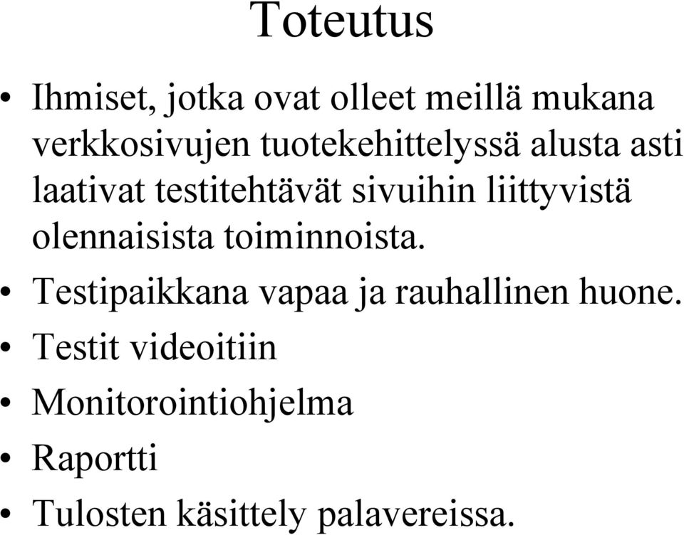 liittyvistä olennaisista toiminnoista.