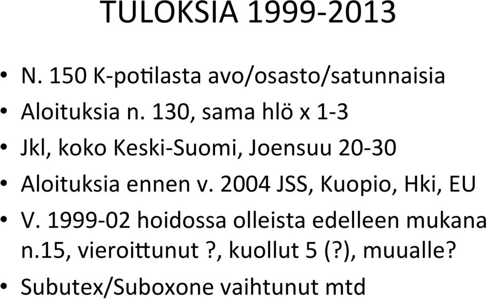 v. 2004 JSS, Kuopio, Hki, EU V.