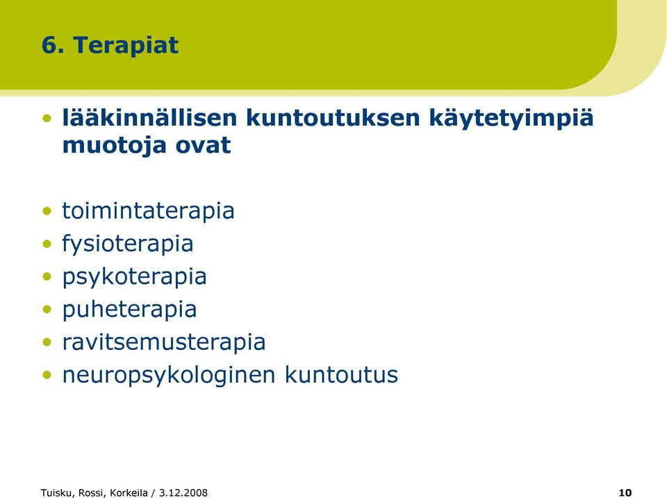 fysioterapia psykoterapia puheterapia