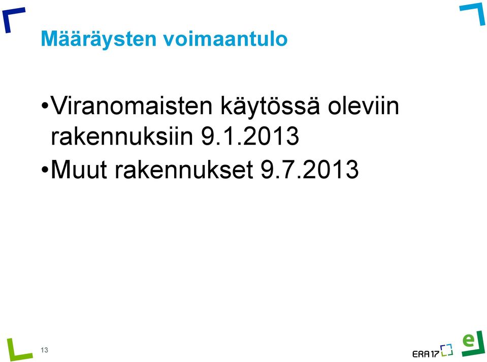 oleviin rakennuksiin 9.1.