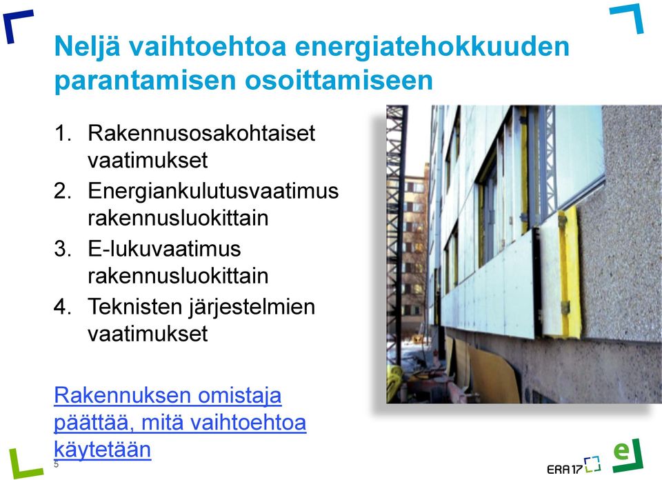 Energiankulutusvaatimus rakennusluokittain 3.