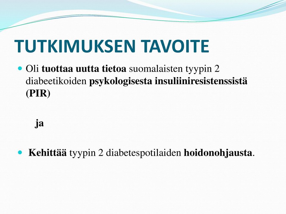 psykologisesta insuliiniresistenssistä (PIR)