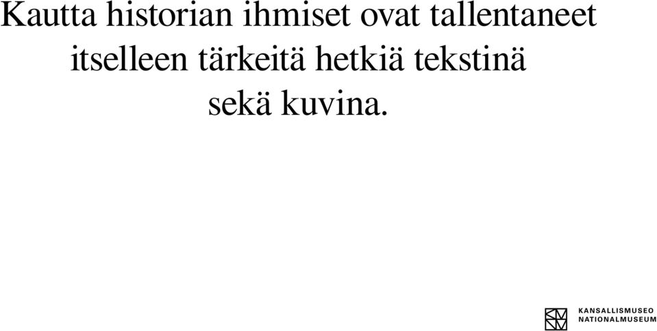 tallentaneet itselleen