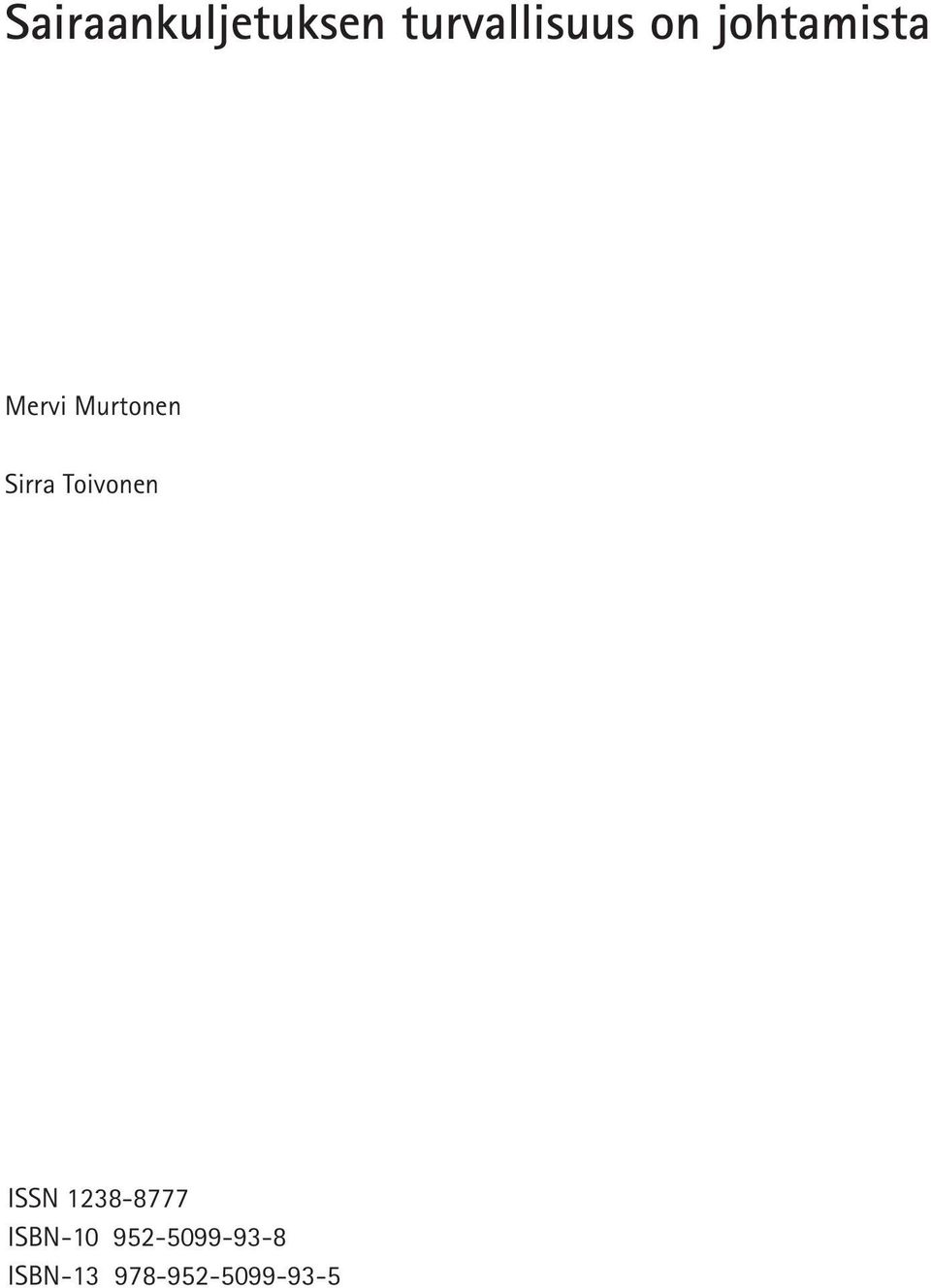 Toivonen ISSN 1238-8777 ISBN-10