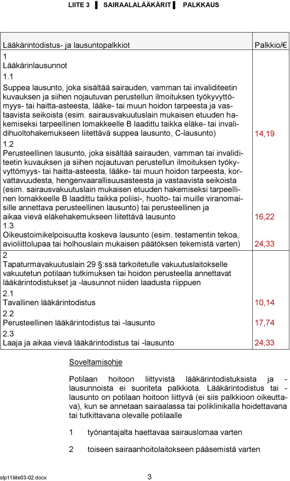 vastaavista seikoista (esim.