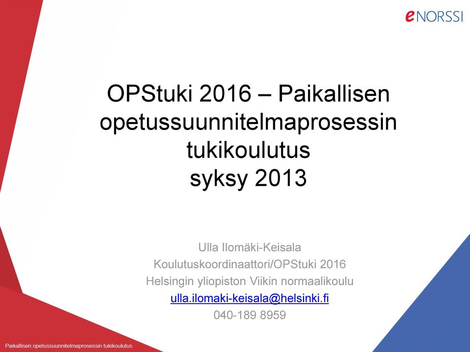 2013 Koulutuskoordinaattori/OPStuki 2016