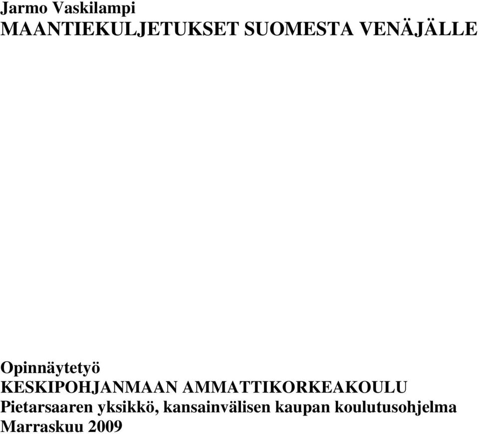 AMMATTIKORKEAKOULU Pietarsaaren yksikkö,