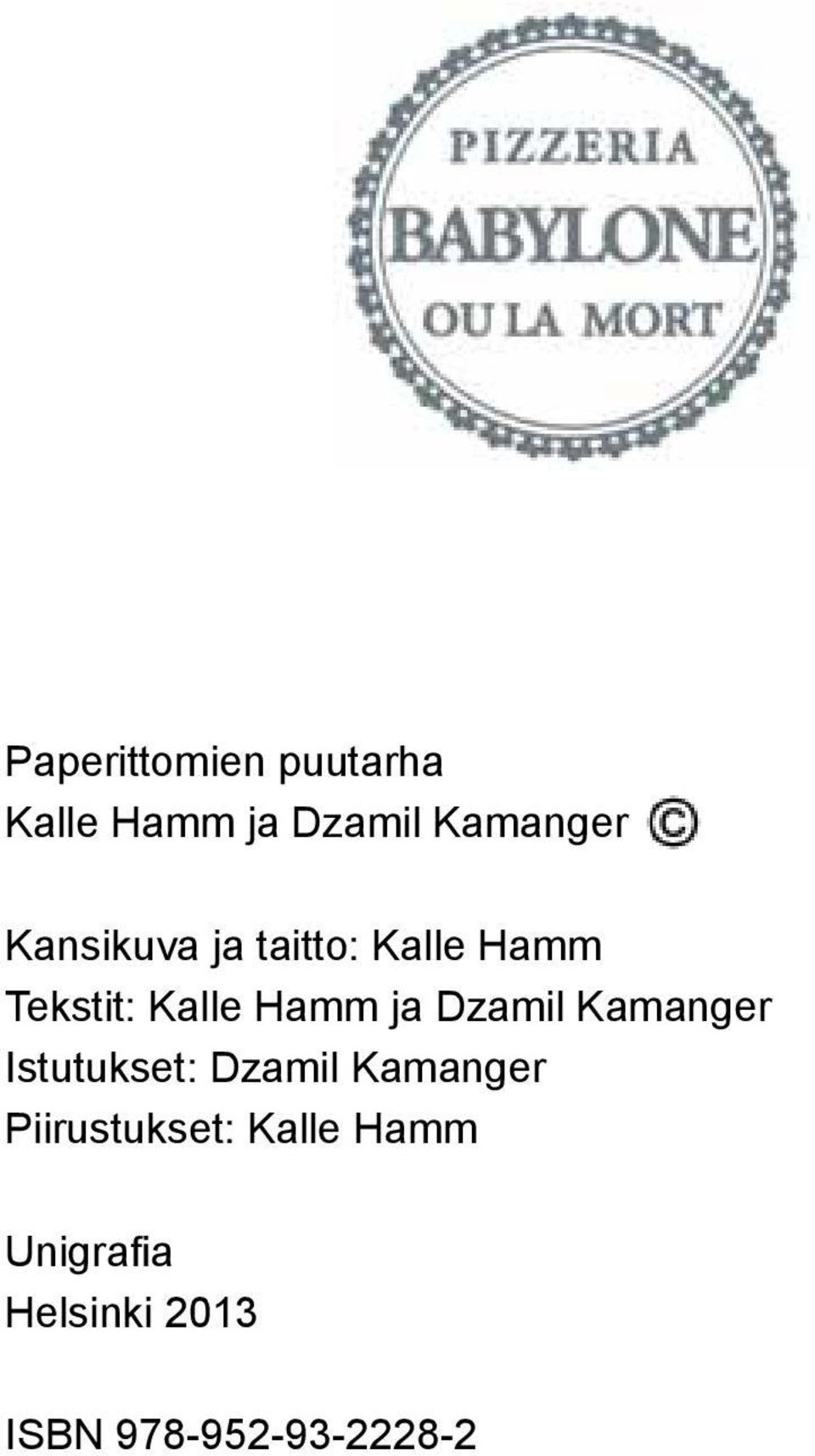 Dzamil Kamanger Istutukset: Dzamil Kamanger