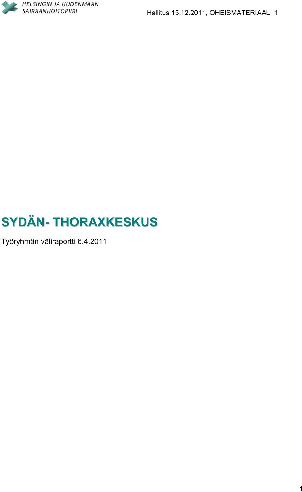 1 SYDÄN- THORAXKESKUS