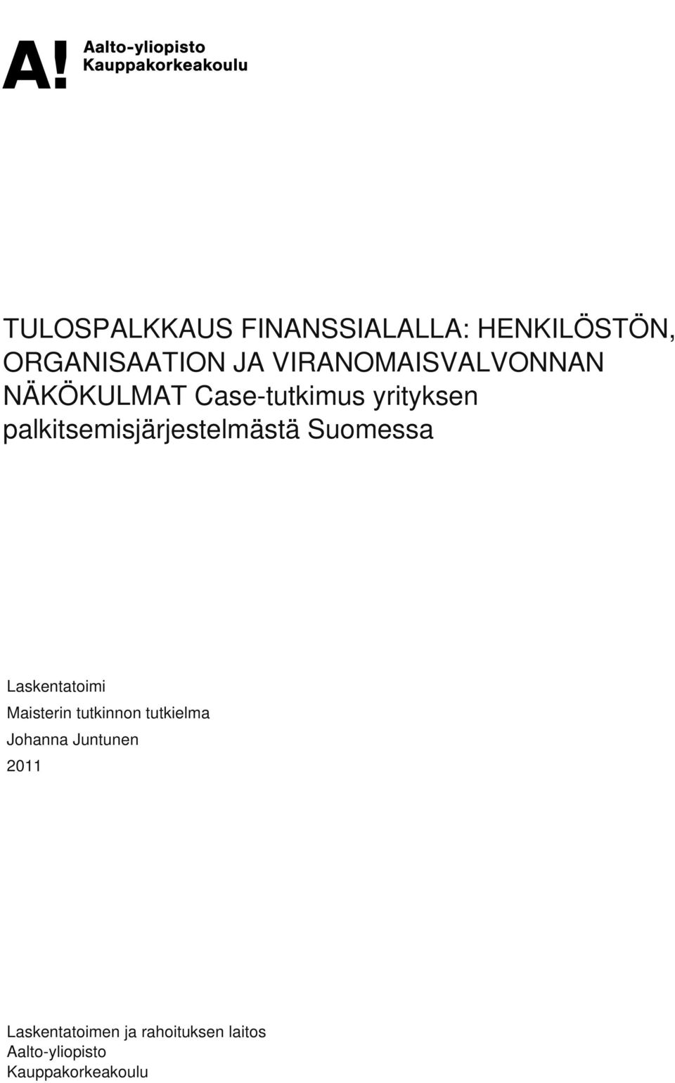 palkitsemisjärjestelmästä Suomessa Laskentatoimi Maisterin tutkinnon
