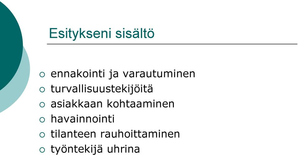 asiakkaan kohtaaminen havainnointi