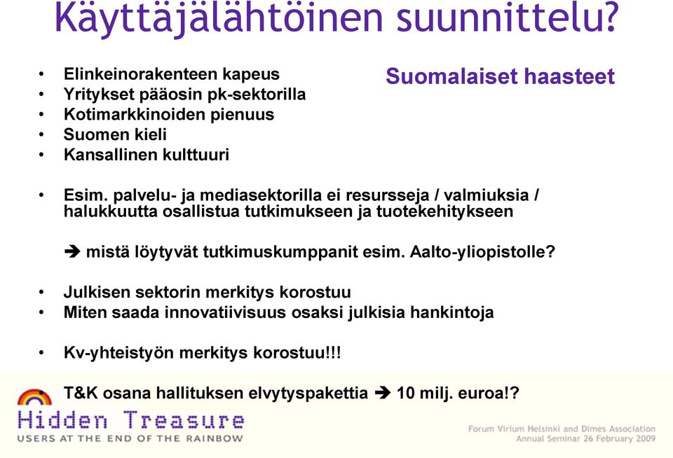 haasteet Esim.