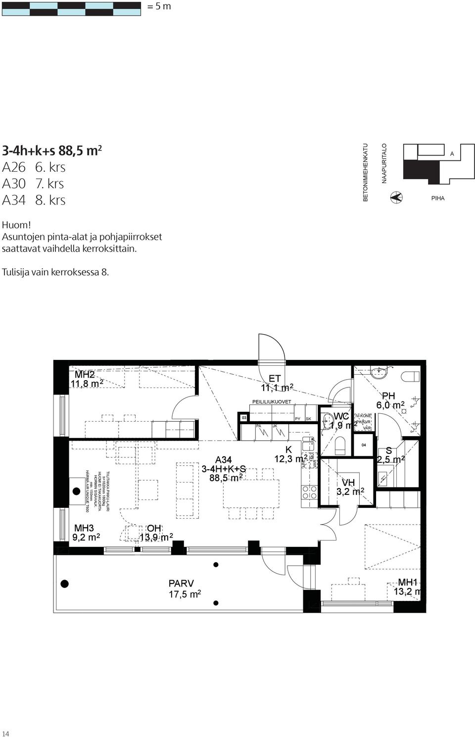 MH2 11,8 m 2 03 11,1 m 2 PEILILIUUOV P J WC 1,9 m 2 IV-ONE P/VR 6,0 m 2 TIILIT PIU-LURI h=1620mm 1800kg HUOM!