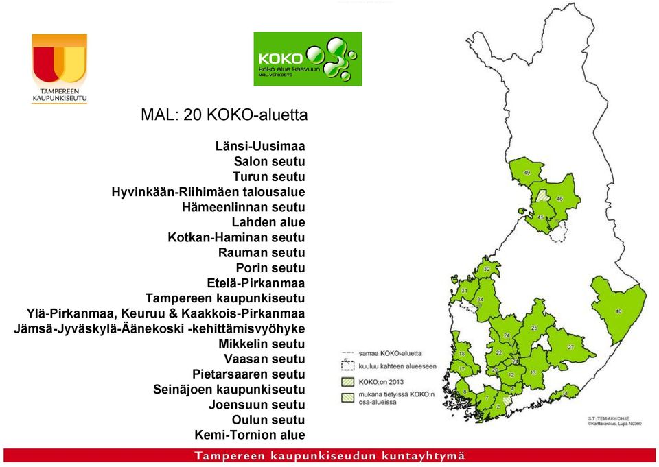 kaupunkiseutu Ylä Pirkanmaa, Keuruu & Kaakkois Pirkanmaa Jämsä Jyväskylä Äänekoski kehittämisvyöhyke