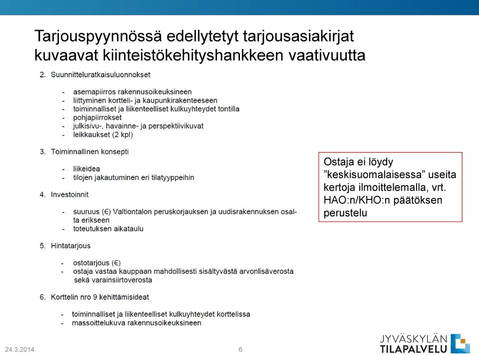 Ostaja ei löydy keskisuomalaisessa useita kertoja
