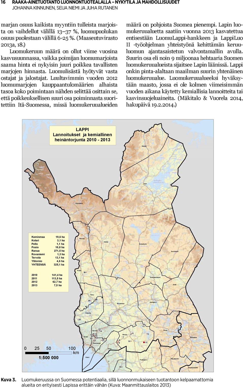 Luomulisästä hyötyvät vasta ostajat ja jalostajat.