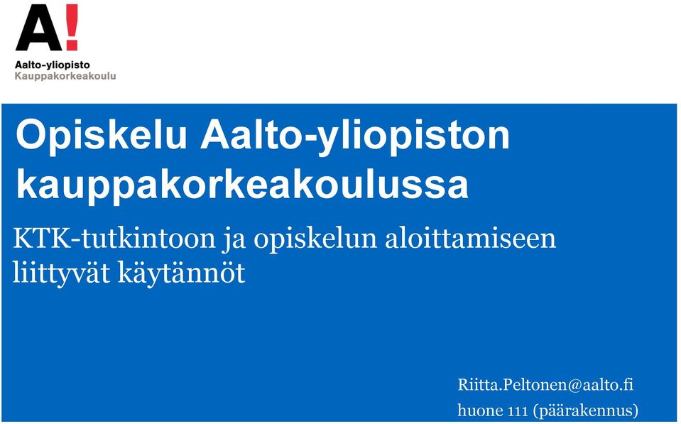 opiskelun aloittamiseen liittyvät