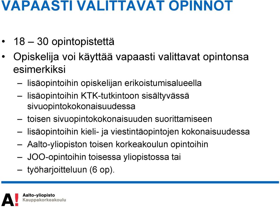 sivuopintokokonaisuudessa toisen sivuopintokokonaisuuden suorittamiseen lisäopintoihin kieli- ja