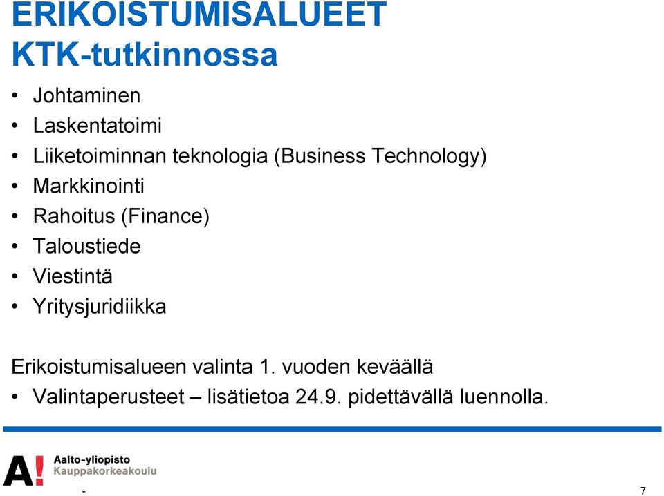 (Finance) Taloustiede Viestintä Yritysjuridiikka Erikoistumisalueen