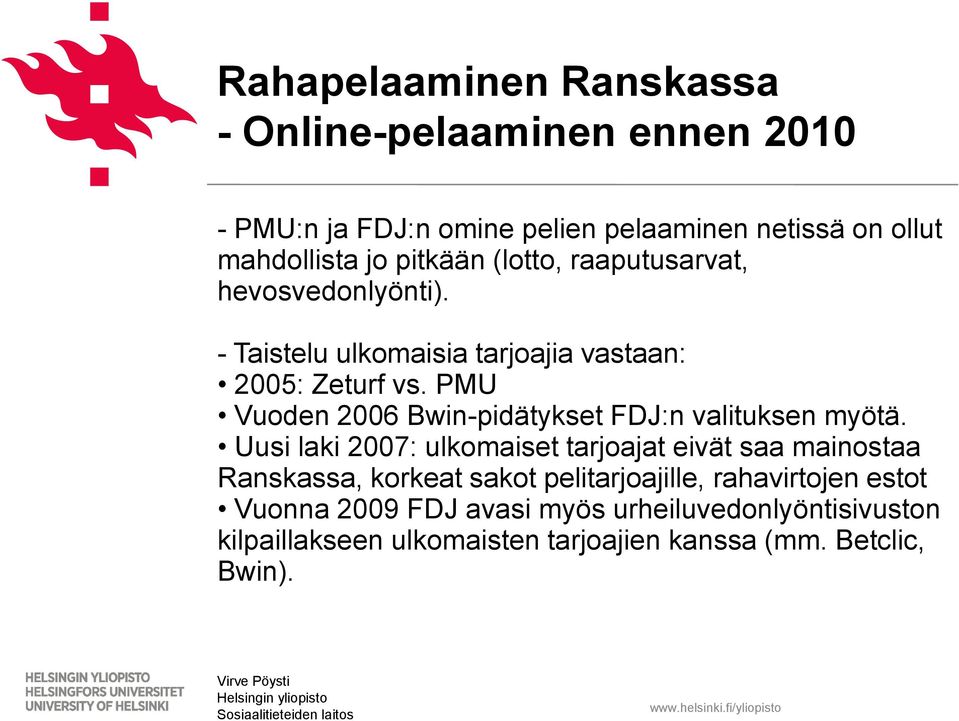 PMU Vuoden 2006 Bwin-pidätykset FDJ:n valituksen myötä.