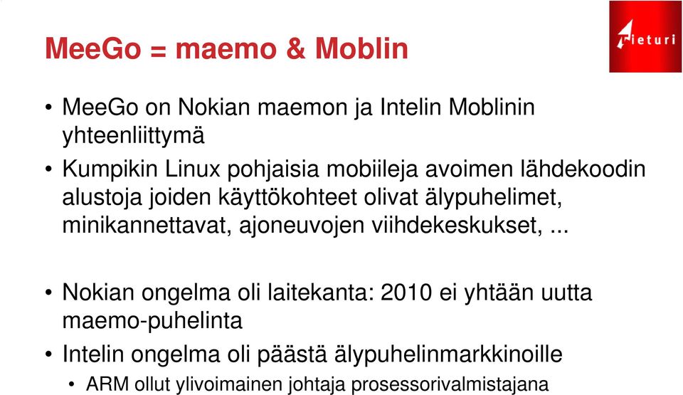 minikannettavat, ajoneuvojen viihdekeskukset,.