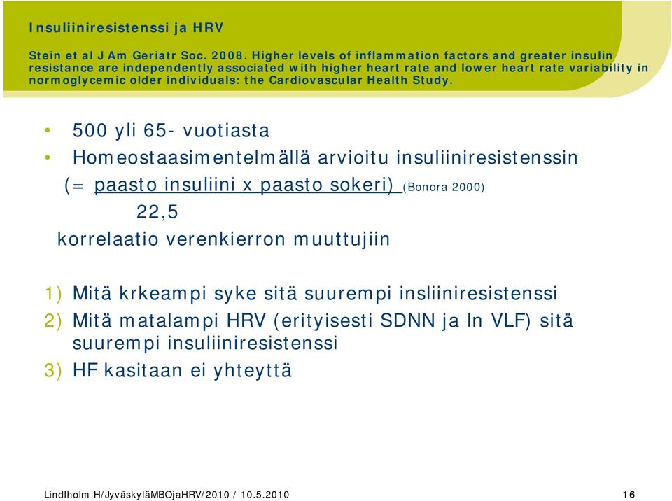 normoglycemic older individuals: the Cardiovascular Health Study.