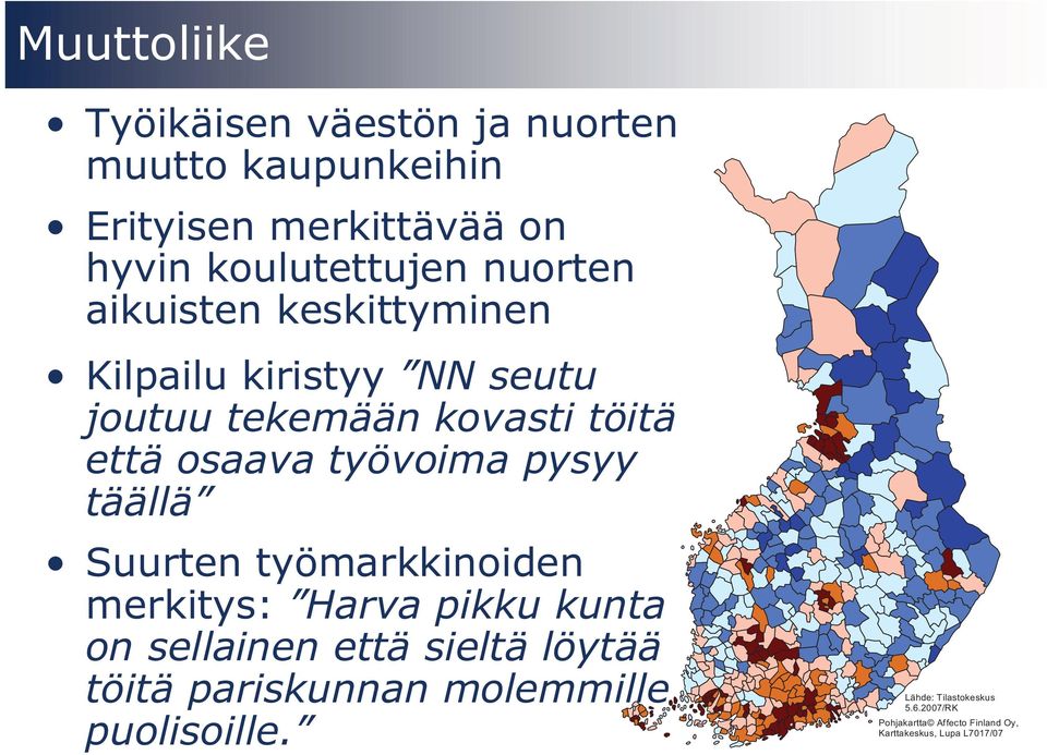 41,9 40,6 Ylöjärvi Aura 40,0 että osaava työvoima pysyy Kempele 39,9 39,1 täällä Suurin vähennys, %: Lestijärvi Pylkönmäki -28,8-28,5 Suurten työmarkkinoiden Savukoski -27,3 Kemijärvi Valtimo -26,5