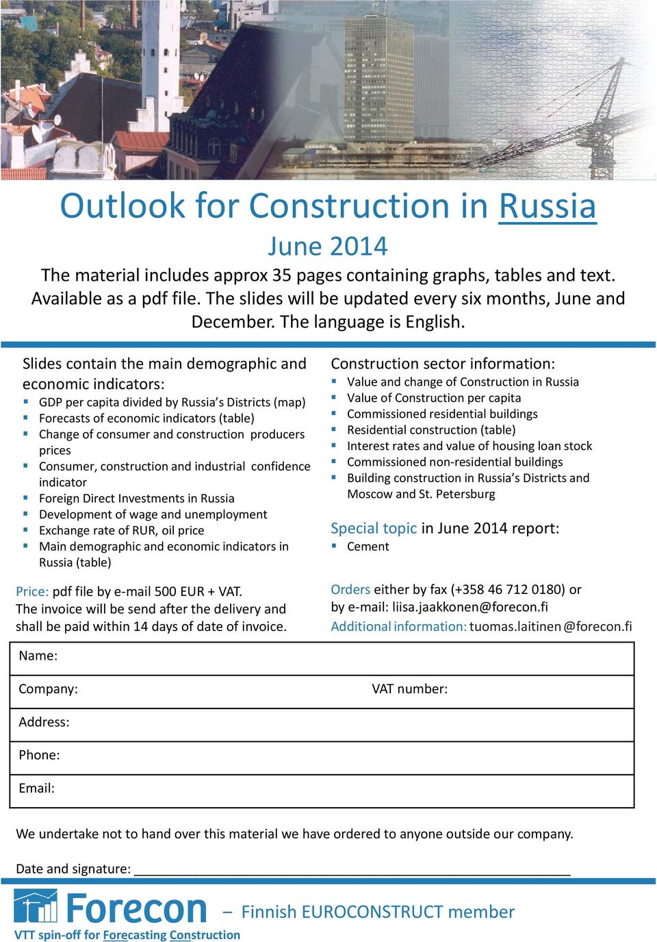 Slides contain the main demographic and economic indicators: GDP per capita divided by Russia s Districts (map) Forecasts of economic indicators (table) Change of consumer and construction producers