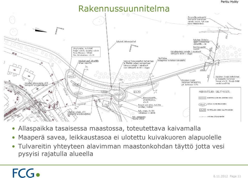 ulotettu kuivakuoren alapuolelle Tulvareitin yhteyteen