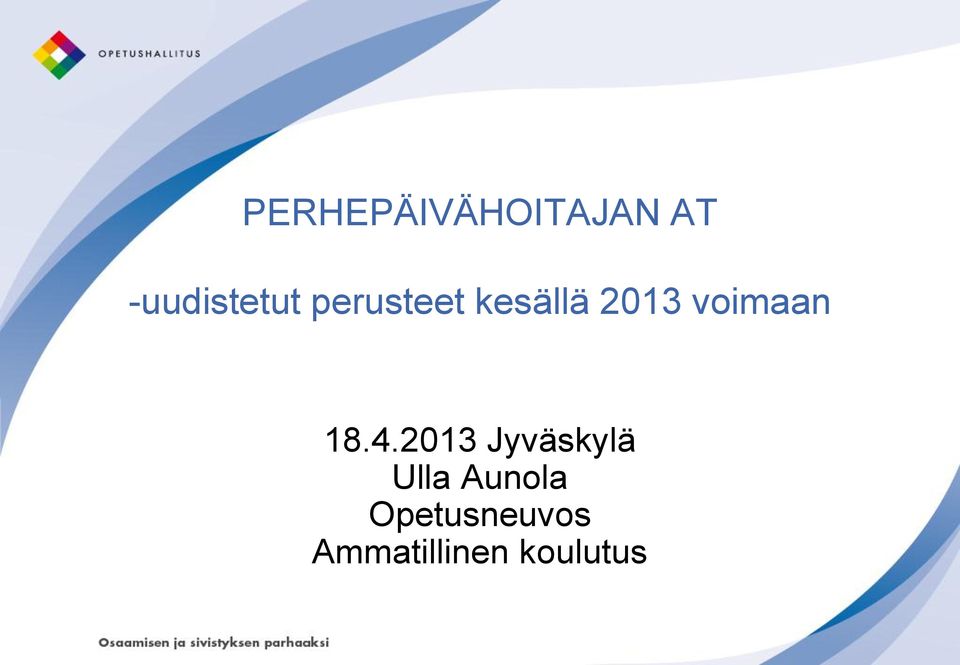 2013 voimaan 18.4.