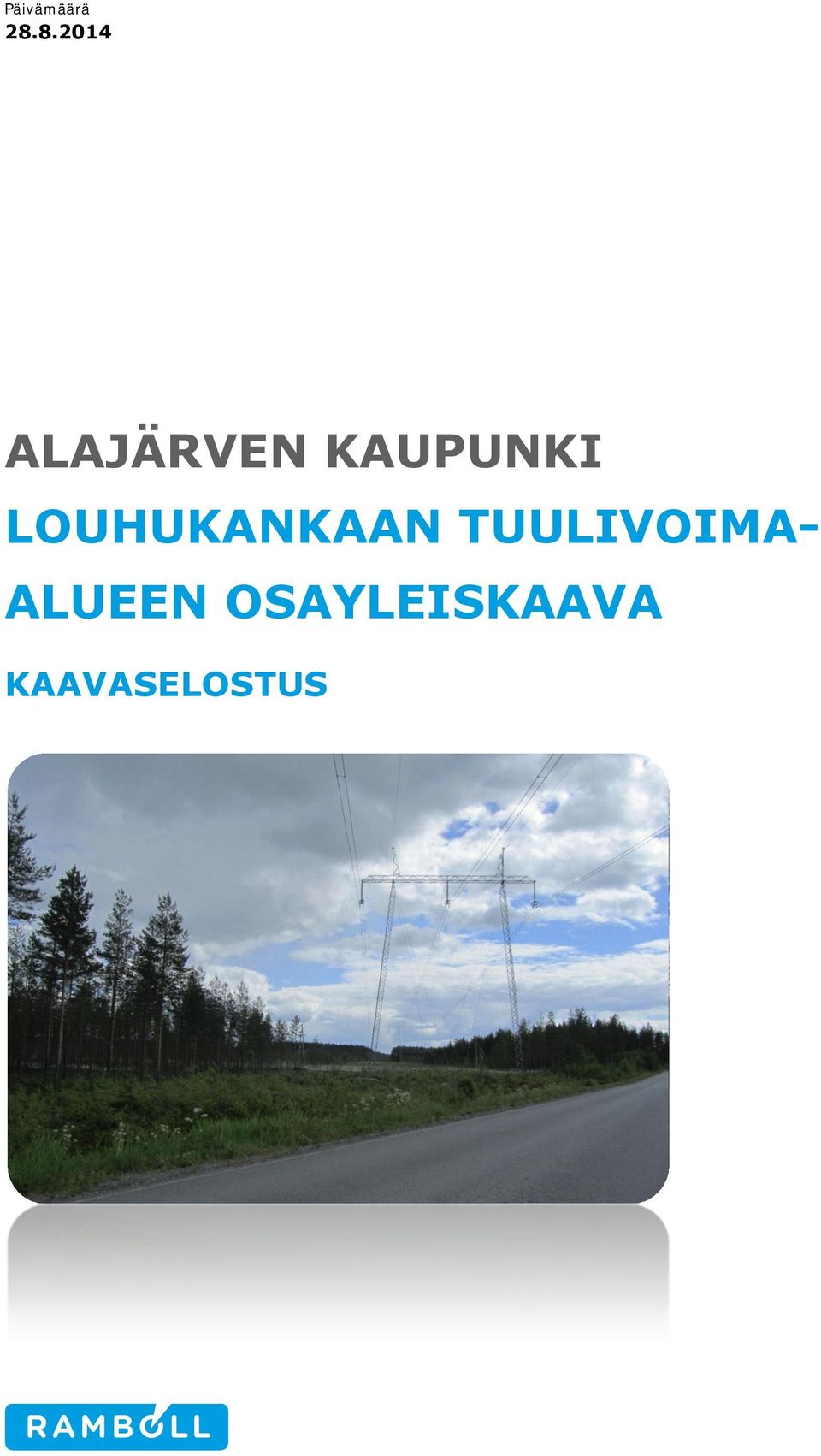 KAUPUNKI LOUHUKANKAAN