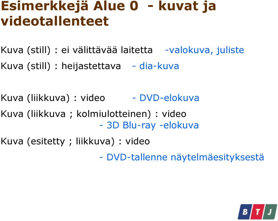 (liikkuva) : video - DVD-elokuva Kuva (liikkuva ; kolmiulotteinen) : video -