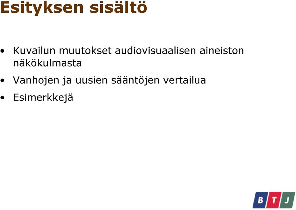 aineiston näkökulmasta Vanhojen