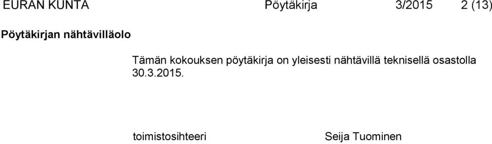 pöytäkirja on yleisesti nähtävillä