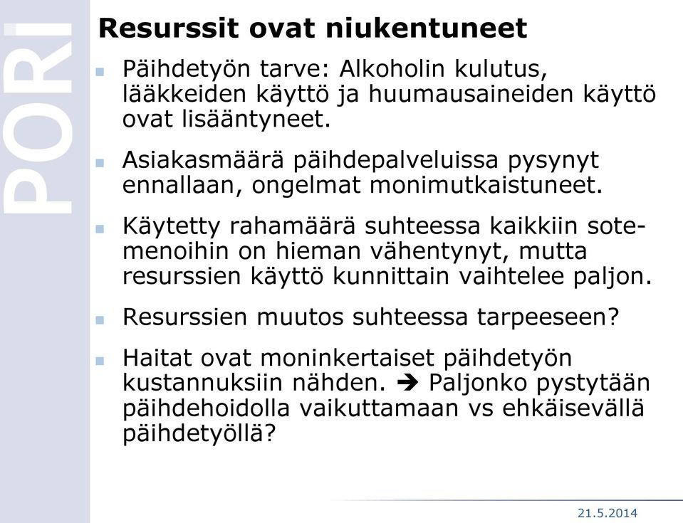 Käytetty rahamäärä suhteessa kaikkiin sotemenoihin on hieman vähentynyt, mutta resurssien käyttö kunnittain vaihtelee paljon.