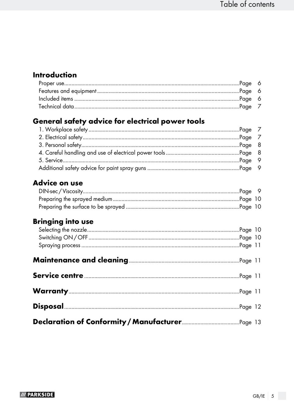 ..Page 9 Additional safety advice for paint spray guns...page 9 Advice on use DIN-sec / Viscosity...Page 9 Preparing the sprayed medium...page 10 Preparing the surface to be sprayed.