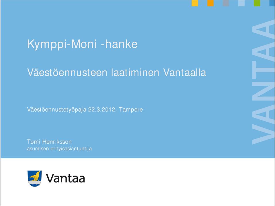 Väestöennustetyöpaja 22.3.