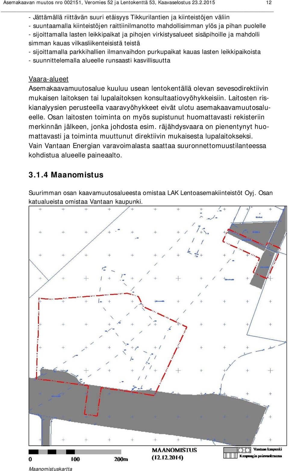 ja Lentokenttä 53, Kaavaselostus 23