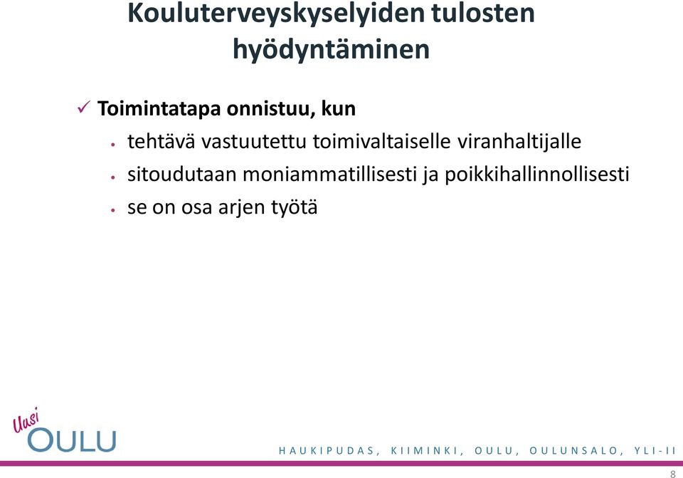 toimivaltaiselle viranhaltijalle sitoudutaan