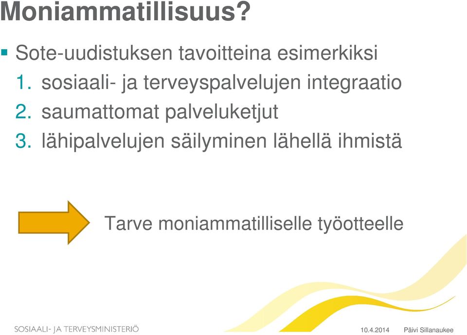 sosiaali- ja terveyspalvelujen integraatio 2.