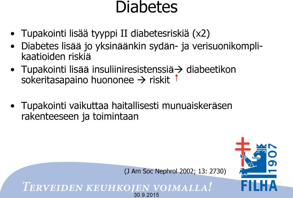 insuliiniresistenssiä diabeetikon sokeritasapaino huononee riskit Tupakointi