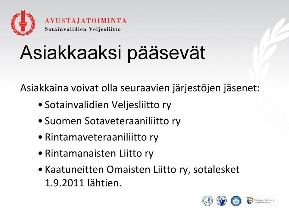 Sotaveteraaniliitto ry Rintamaveteraaniliitto ry