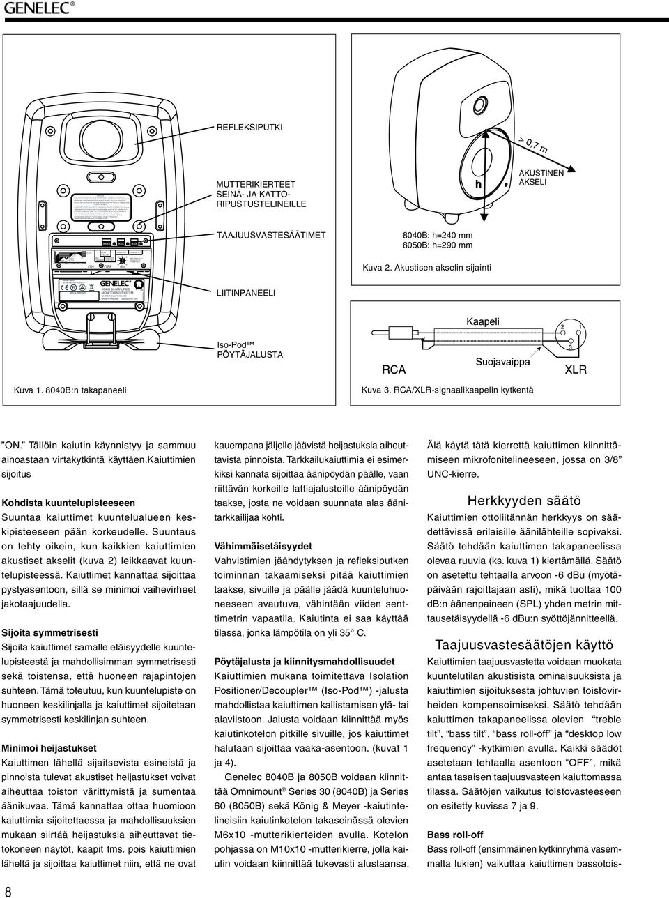 CE MONITEUR NE DOITPS ÊTRE MONTÉ SUR UN PIED DE MICROPHONE CR LE PSDEVIS EST DE TYPE M10. LITE ON LIITETTÄVÄ SUOJMDOITUSKOSKETTIMILL VRUSTETTUUN PISTORSIN. PPRTET MÅ TILKOPLES JORDET STIKKONTKT.