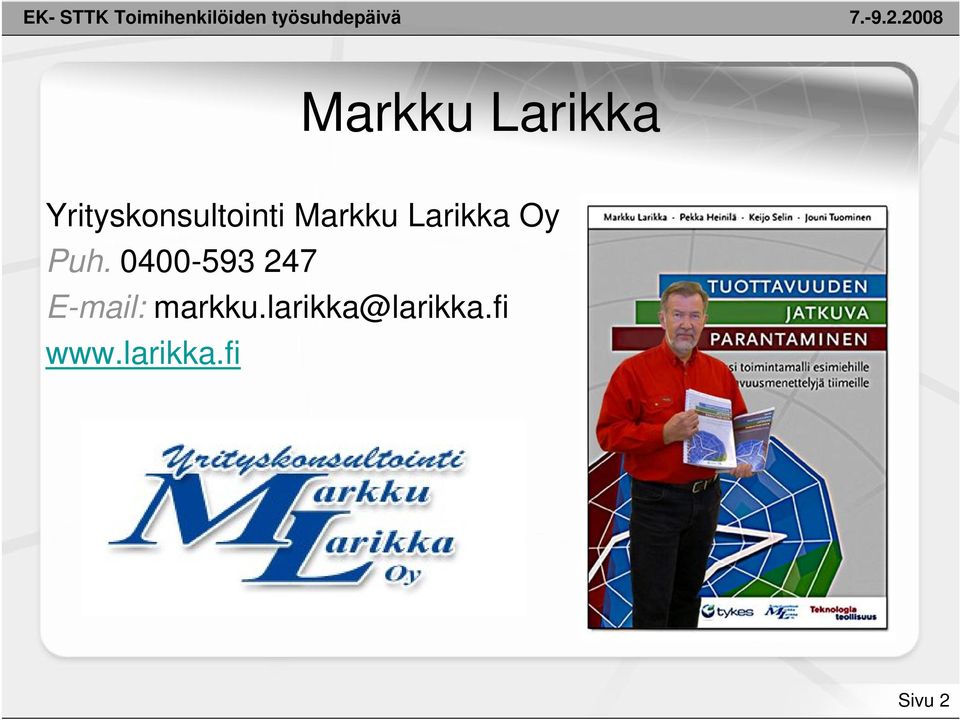 0400-593 247 E-mail: markku.