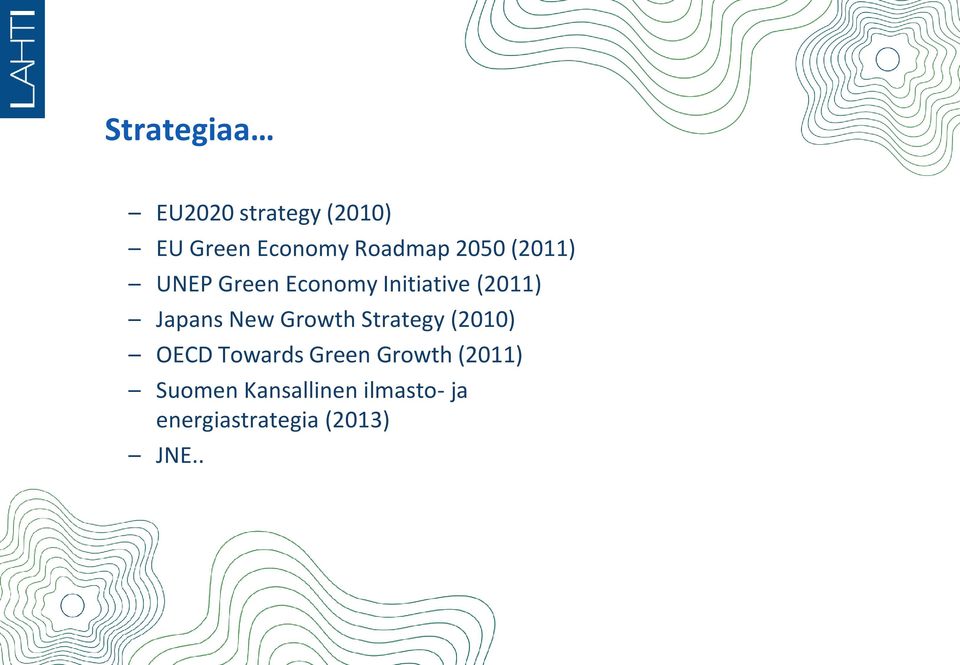 New Growth Strategy (2010) OECD Towards Green Growth