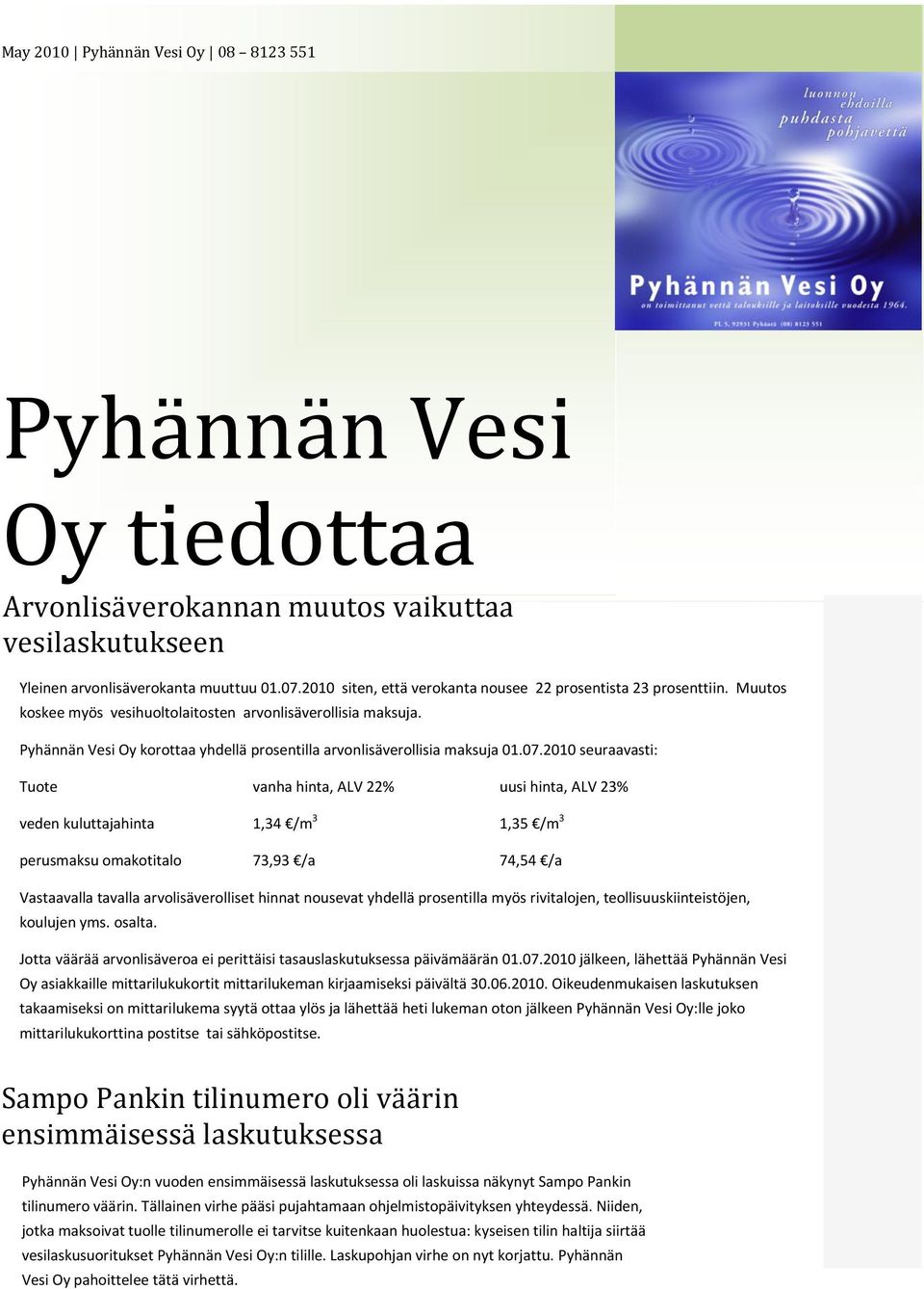 Pyhännän Vesi Oy korottaa yhdellä prosentilla arvonlisäverollisia maksuja 01.07.