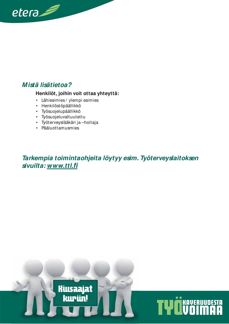 Henkilöstöpäällikkö Työsuojelupäällikkö Työsuojeluvaltuutettu