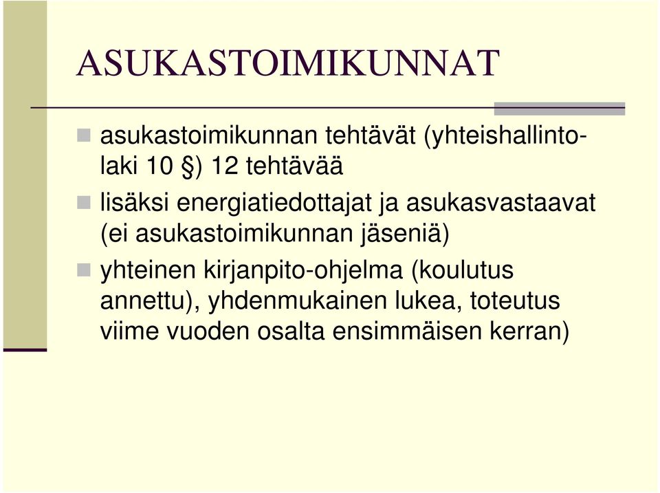 asukastoimikunnan jäseniä) yhteinen kirjanpito-ohjelma (koulutus