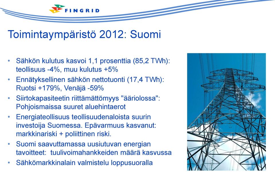 aluehintaerot Energiateollisuus teollisuudenaloista suurin investoija Suomessa.