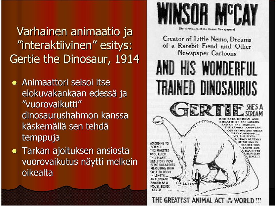 vuorovaikutti dinosaurushahmon kanssa käskemällä sen tehdä